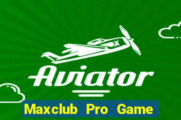 Maxclub Pro Game Bài 52