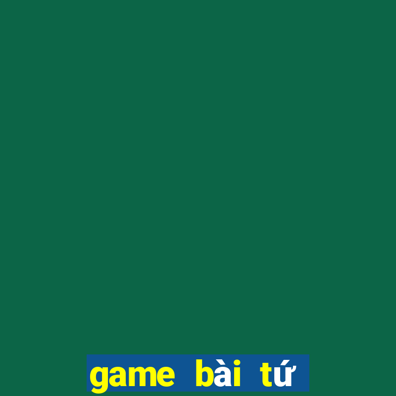 game bài tứ quý át