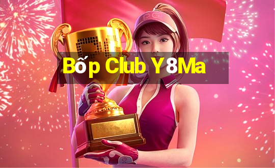 Bốp Club Y8Ma