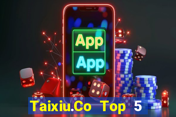 Taixiu.Co Top 5 Game Bài Đổi Thưởng