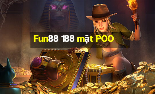 Fun88 188 mặt POO