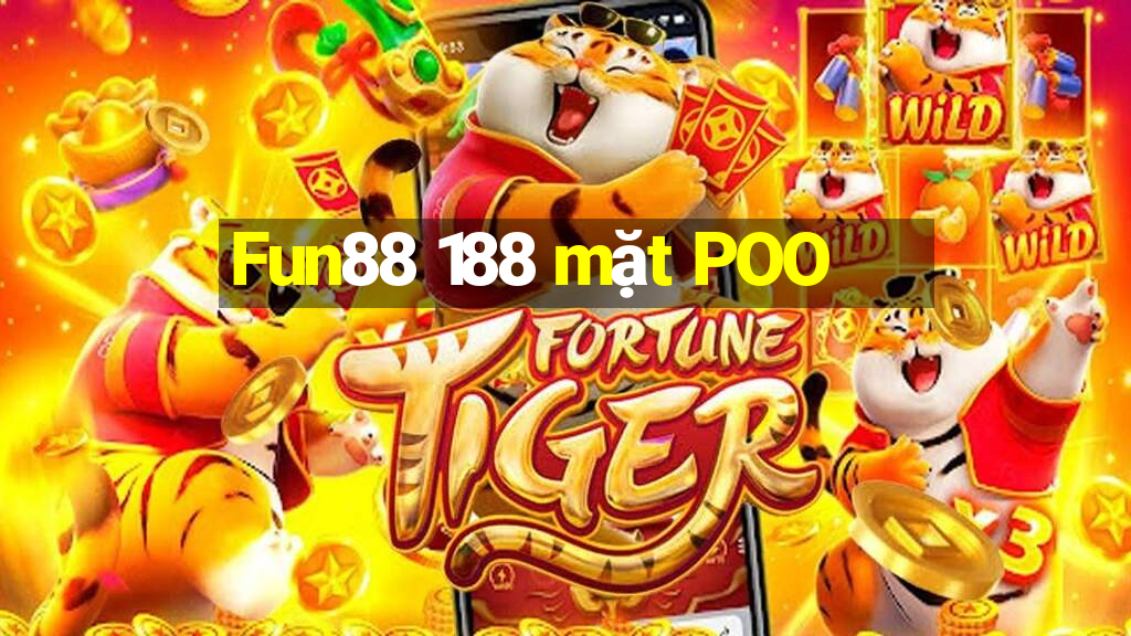 Fun88 188 mặt POO