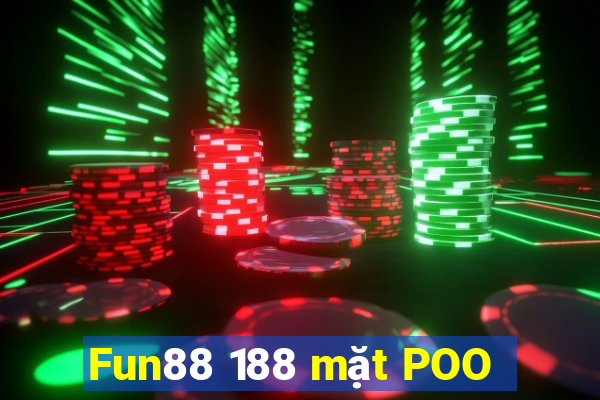 Fun88 188 mặt POO