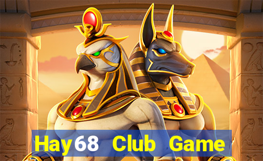 Hay68 Club Game The Bài Mobile 2021