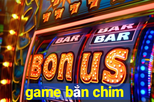 game ban chim