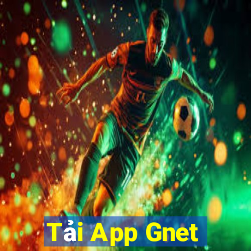 Tải App Gnet