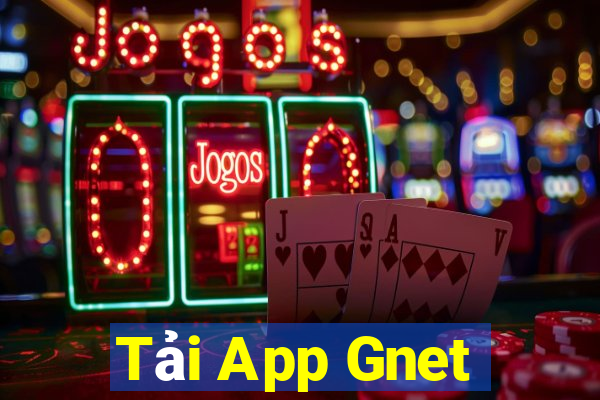 Tải App Gnet