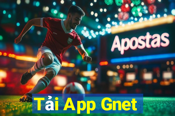 Tải App Gnet