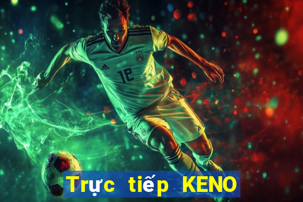 Trực tiếp KENO ngày 26