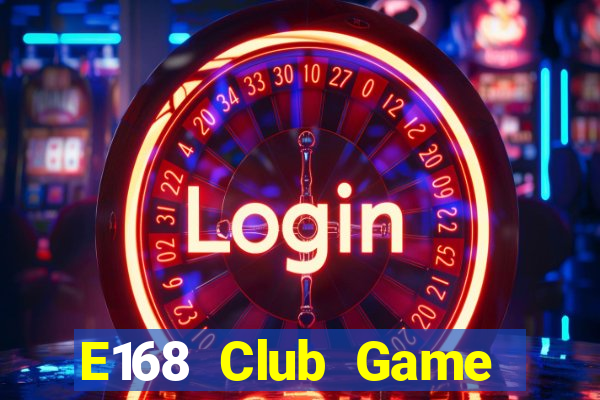 E168 Club Game Bài 888 Casino