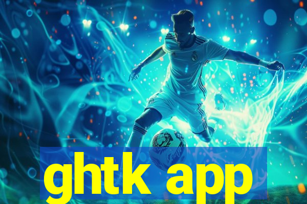 ghtk app