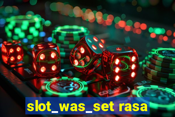 slot_was_set rasa