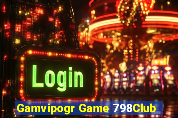 Gamvipogr Game 798Club