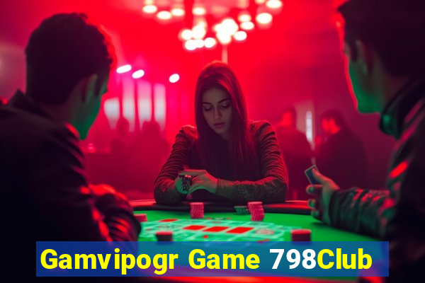 Gamvipogr Game 798Club