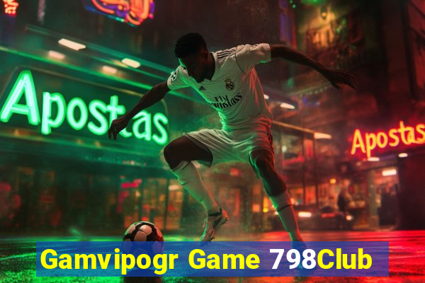 Gamvipogr Game 798Club