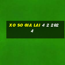 xo so gia lai 4 2 2024