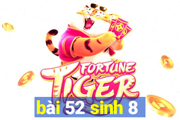 bài 52 sinh 8