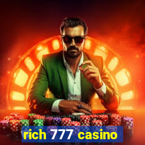 rich 777 casino