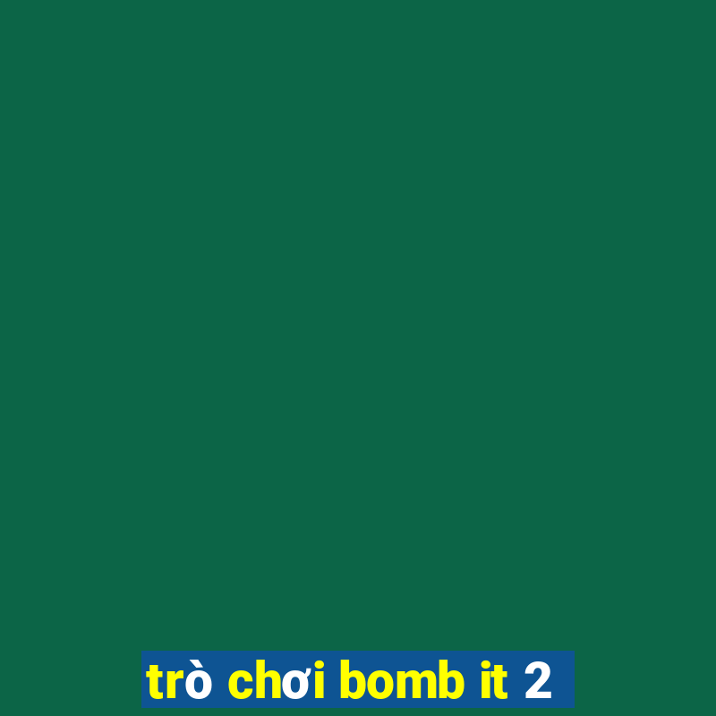 trò chơi bomb it 2