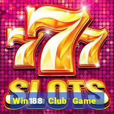 Win188 Club Game Bài Vip