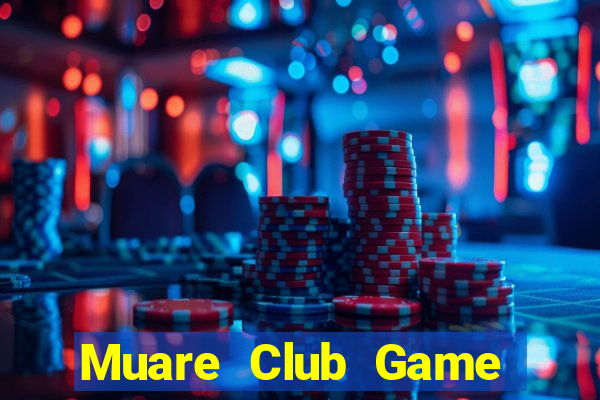 Muare Club Game Bài Club