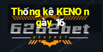 Thống kê KENO ngày 16