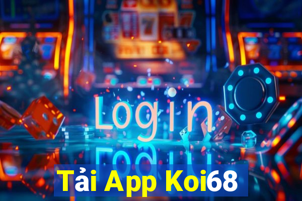 Tải App Koi68