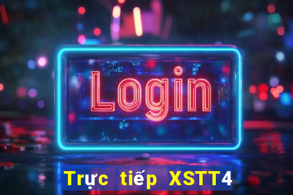 Trực tiếp XSTT4 ngày 17