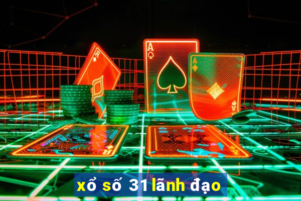 xổ số 31 lãnh đạo