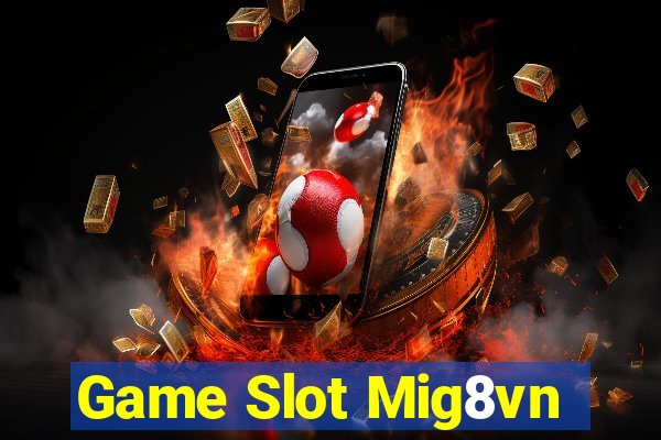 Game Slot Mig8vn