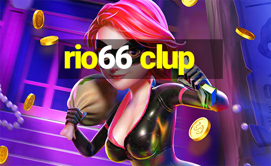 rio66 clup