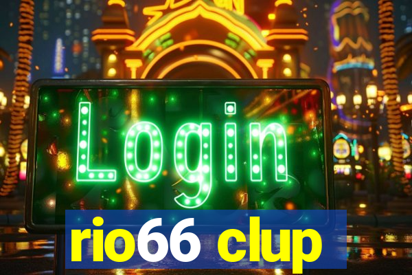 rio66 clup