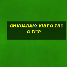 gnVuabai9 Video trực tiếp