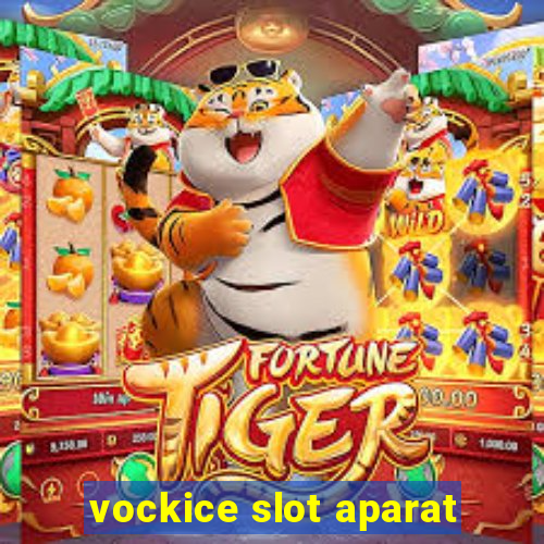 vockice slot aparat