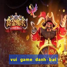 vui game danh bai tien len