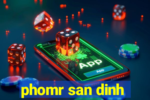 phomr san dinh