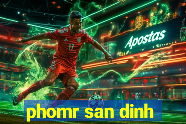 phomr san dinh