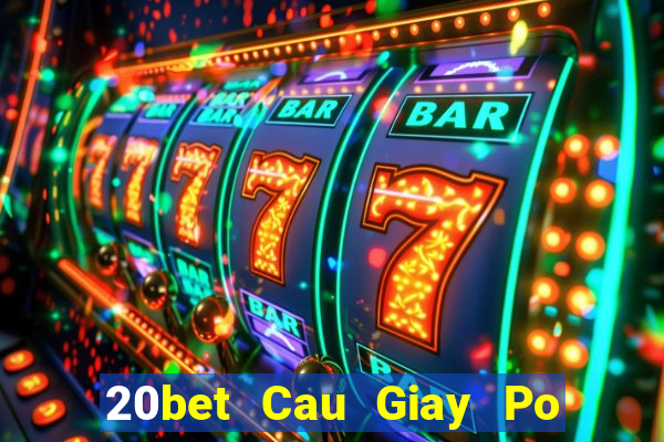 20bet Cau Giay Po Kuai 3