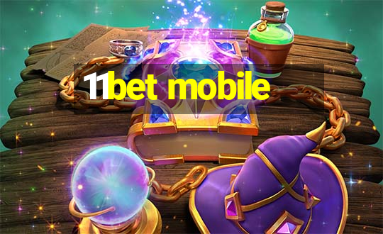 11bet mobile