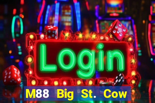 M88 Big St. Cow Crack Phiên bản