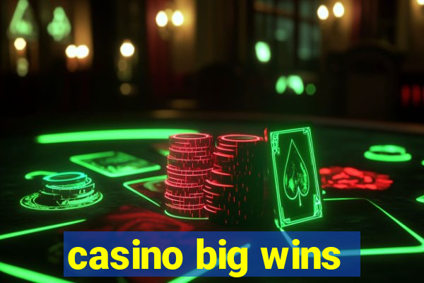 casino big wins