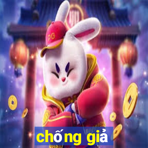 chống giả