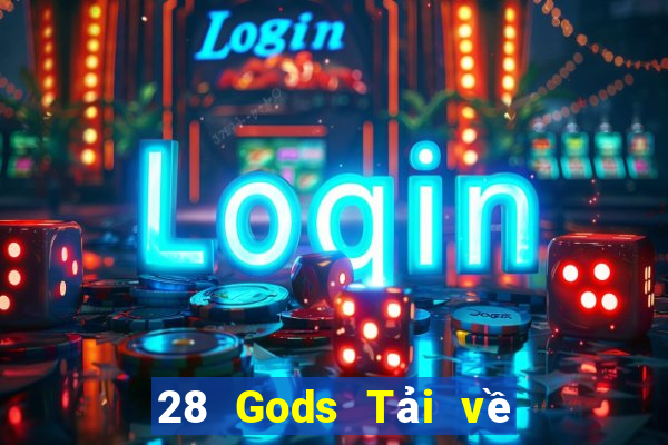 28 Gods Tải về chính thức