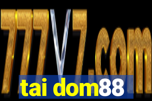 tai dom88