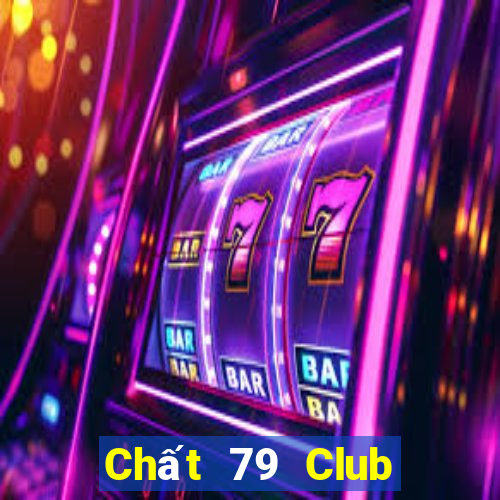 Chất 79 Club Game Bài