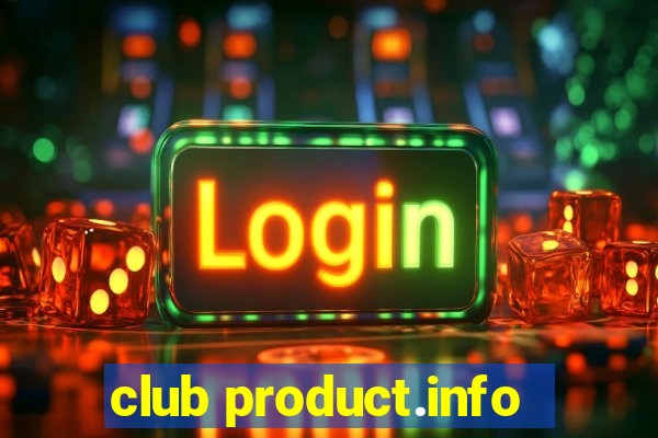 club product.info