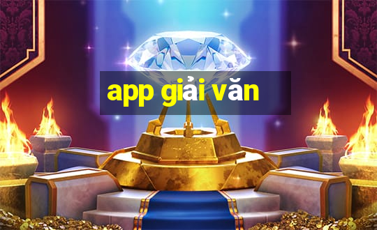 app giải văn