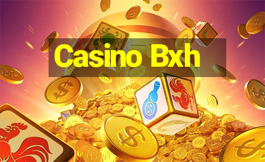 Casino Bxh