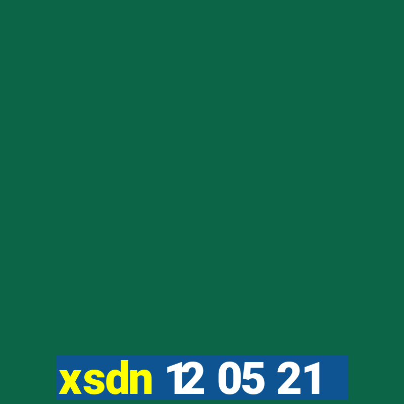 xsdn 12 05 21