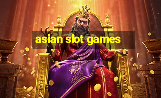 asian slot games